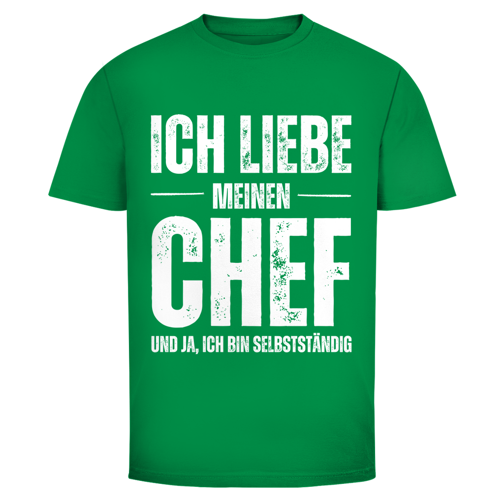 Herren T-Shirt "Ich liebe meinen Chef und ja, ich bin Selbstständig"