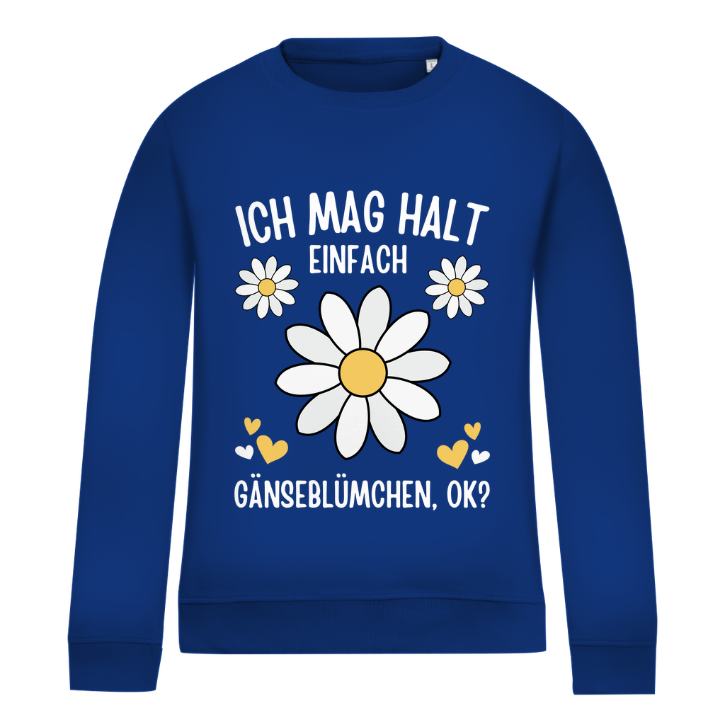 Damen Sweatshirt "Ich mag halt einfach Gänseblümchen, ok?" blau