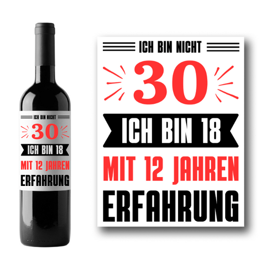 Flaschenetikett 30. Geburtstag "Ich bin nicht 30"