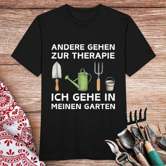 Männer T-Shirt "Andere gehen zur Therapie, ich gehe in meinen Garten"