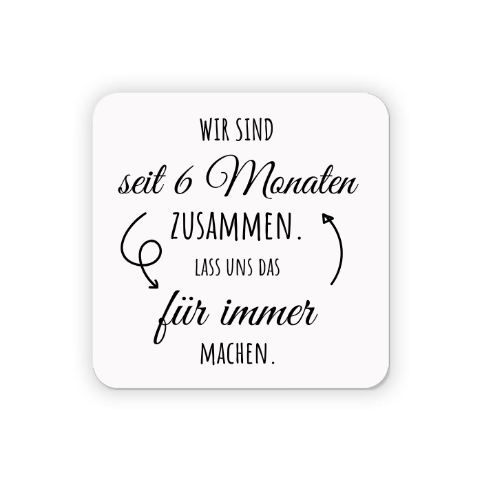 Kühlschrankmagnet "Seit 6 Monaten zusammen"