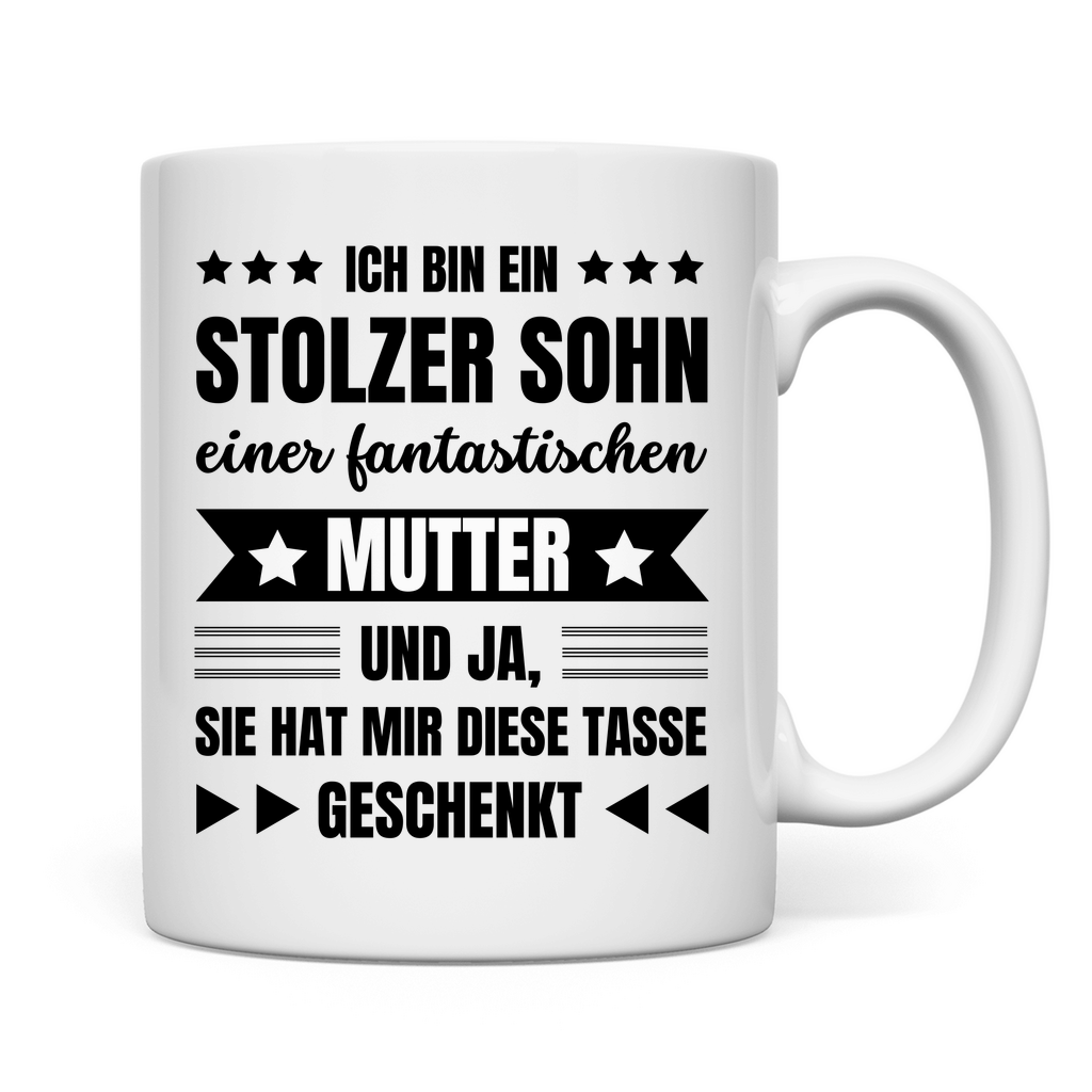 Tasse "Stolzer Sohn einer fantastischen Mutter"