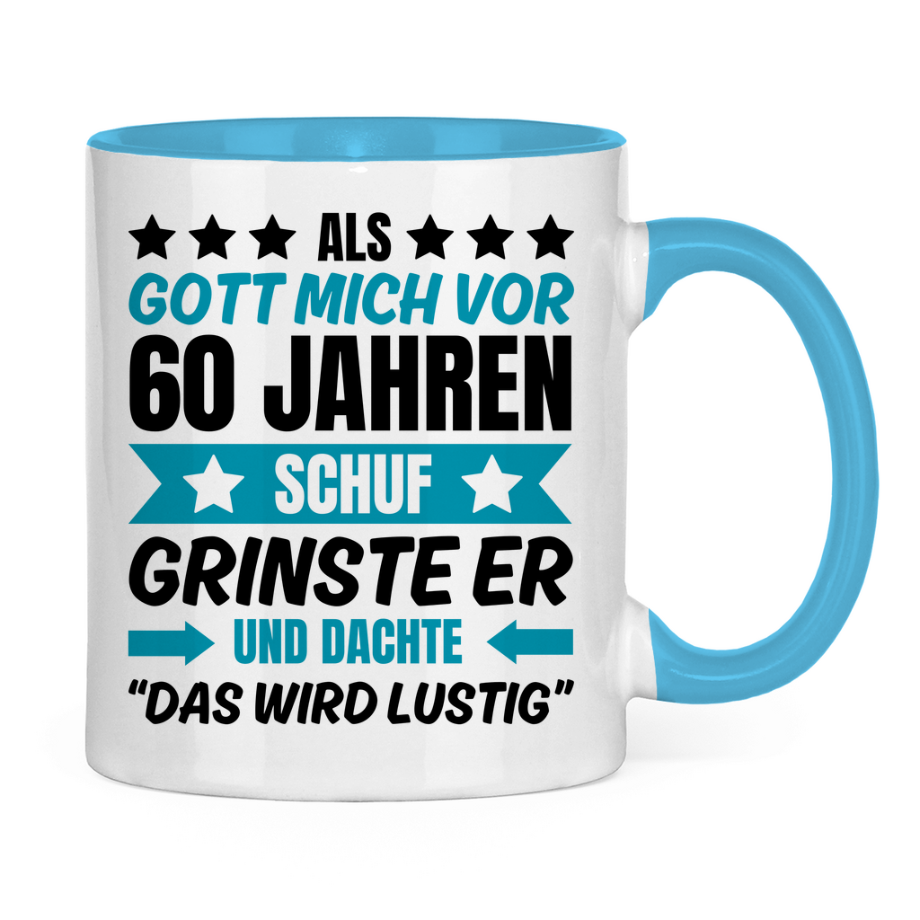 Tasse "Als Gott mich vor 60 Jahren schuf" (Blaues Motiv)