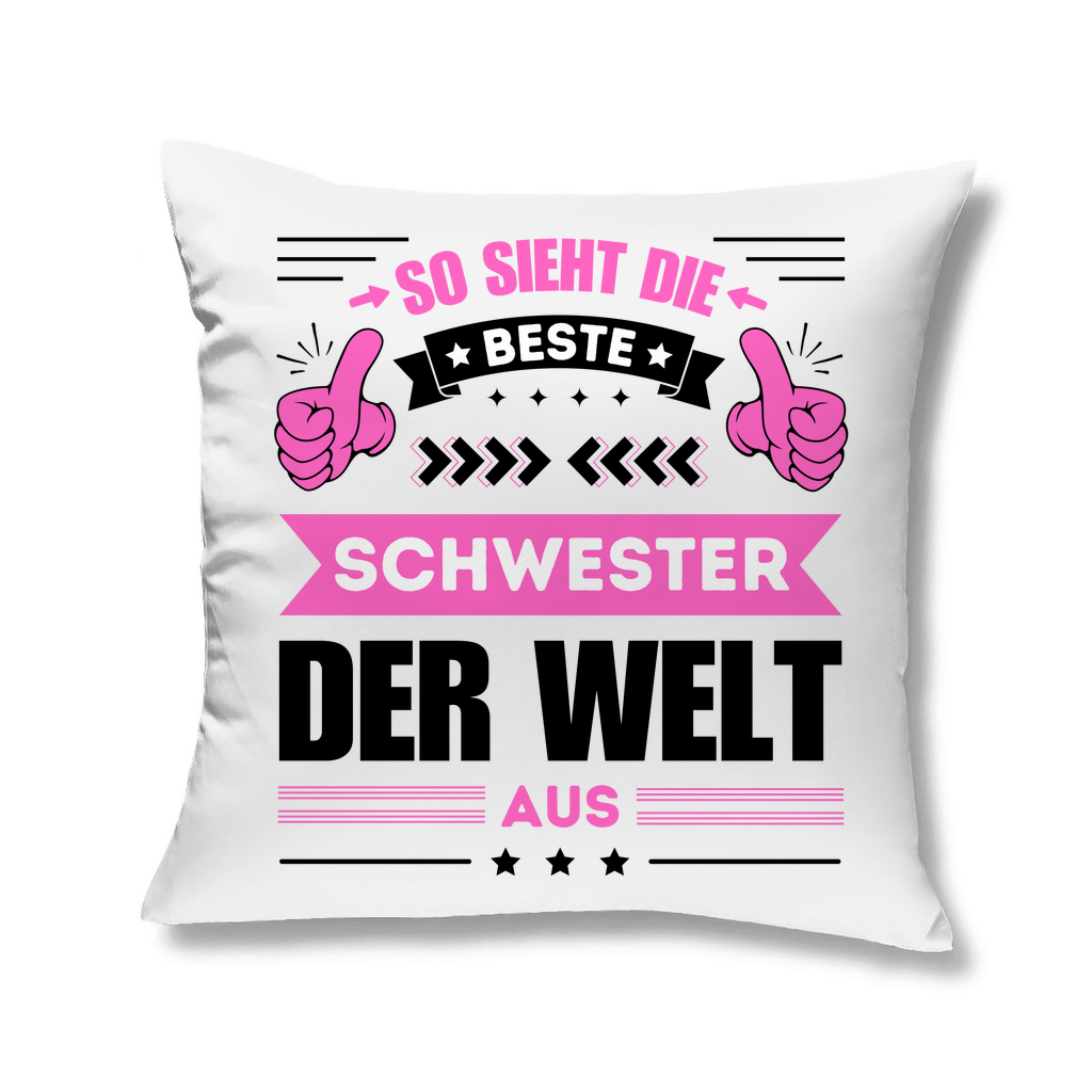 Sofakissen "So sieht die beste Schwester der Welt aus"