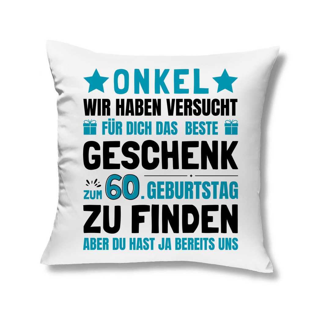 Sofakissen "Onkel - Bestes Geschenk zum 60. Geburtstag"