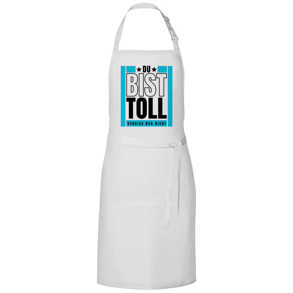 Grillschürze "Du bist toll - Vergiss das nicht"