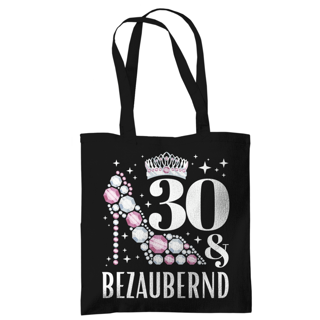 Tragetasche "30 und bezaubernd" schwarz