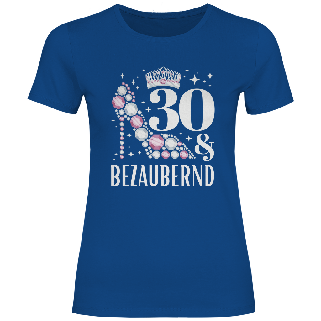 Damen T-Shirt "30 und bezaubernd" blau