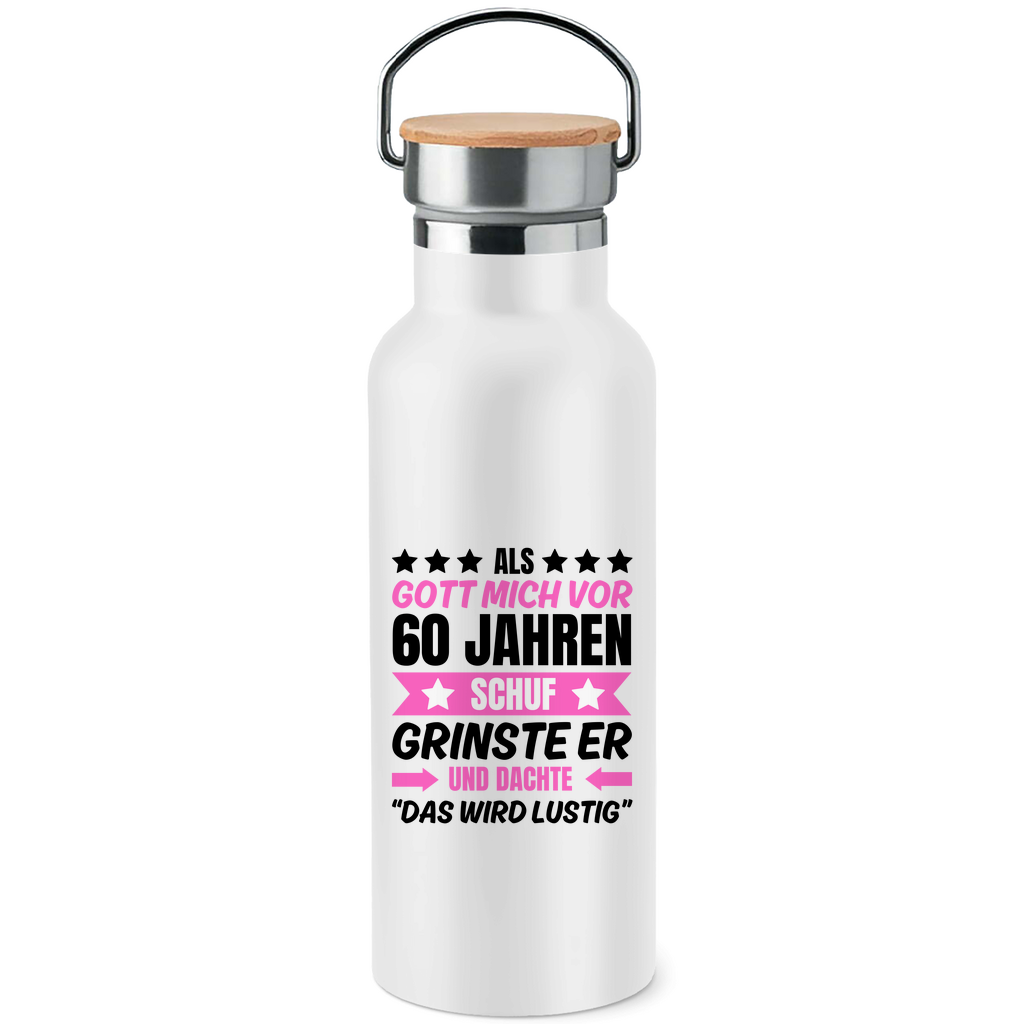 Edelstahl-Trinkflasche mit Bambusdeckel "Als Gott mich vor 60 Jahren schuf" (Pinkes Motiv)