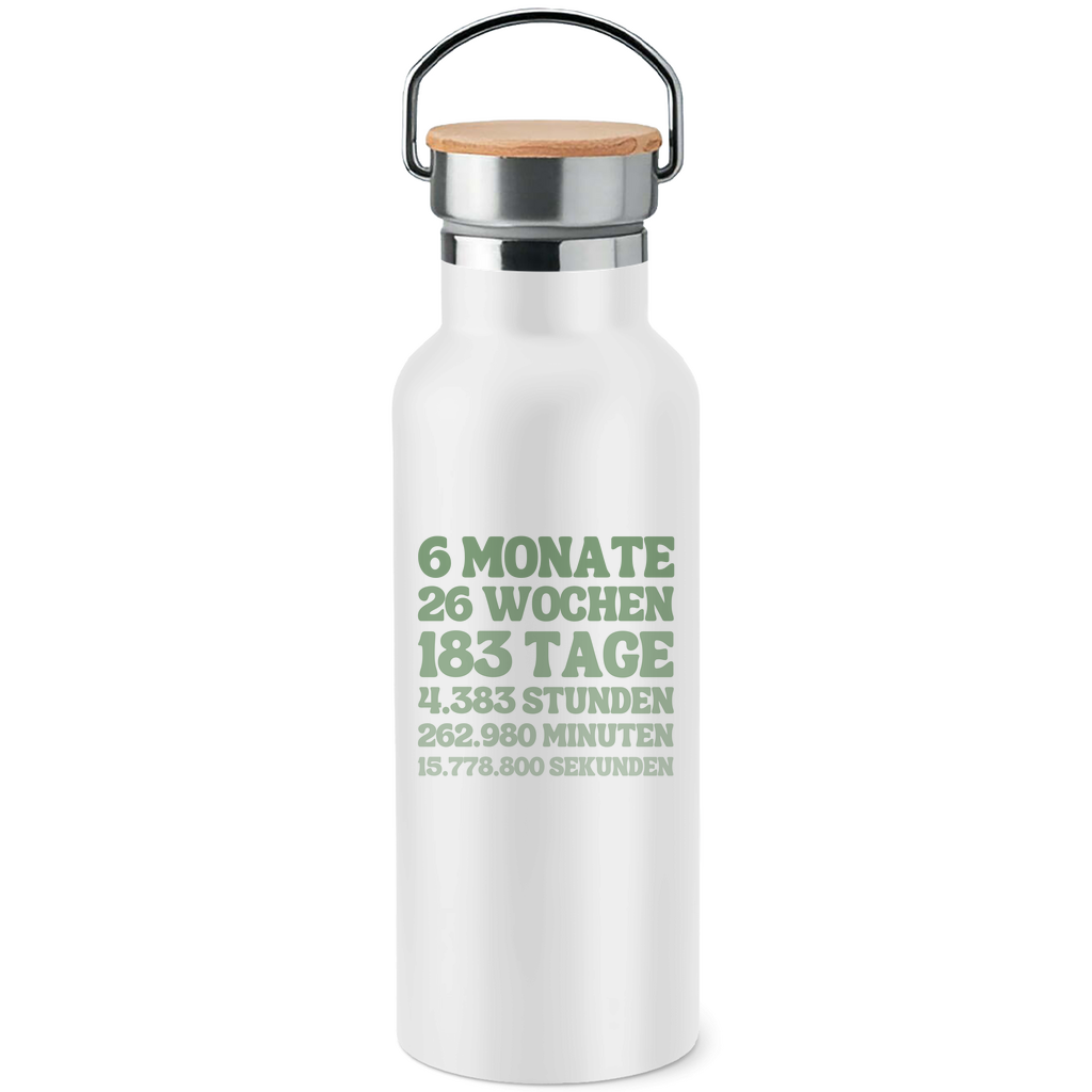 Edelstahl-Trinkflasche mit Bambusdeckel "6 Monate - 26 Wochen - 183 Tage"