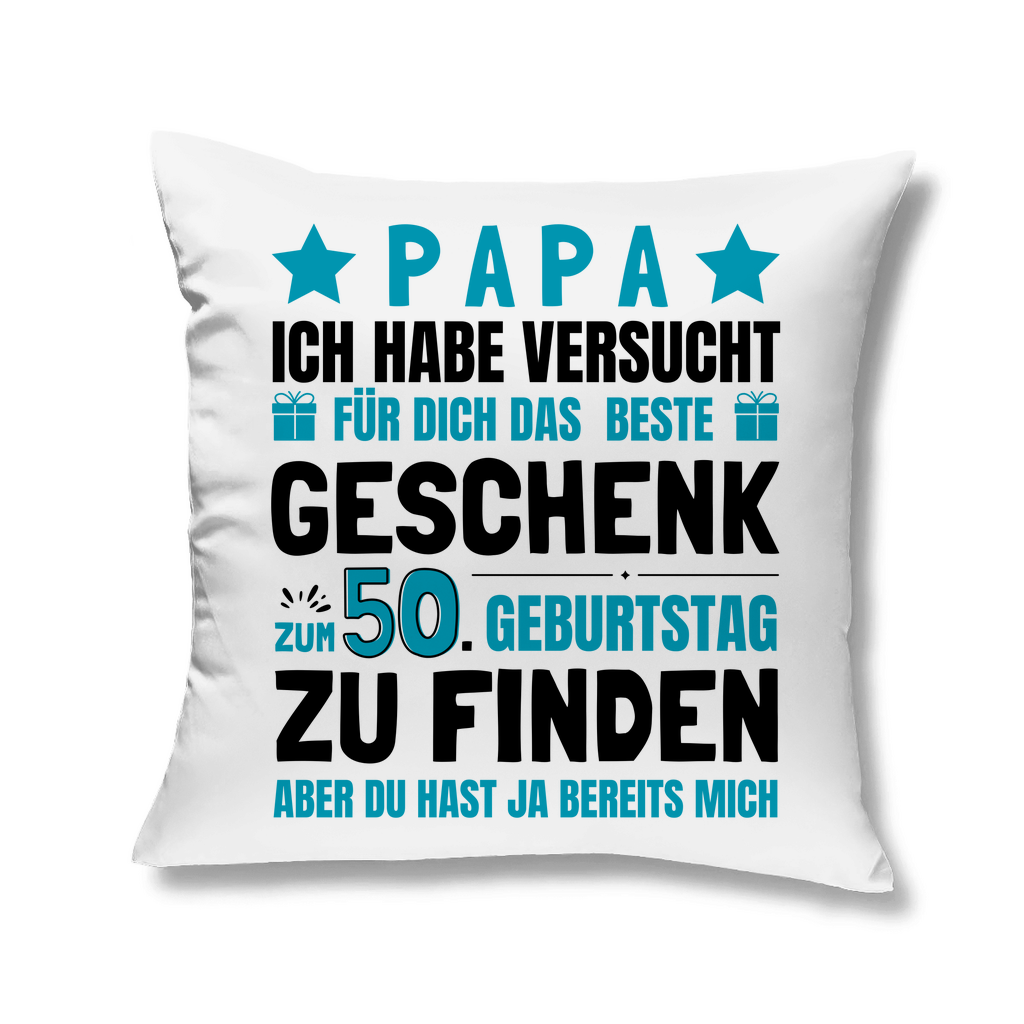 Sofakissen "Papa - Bestes Geschenk zum 50. Geburtstag"