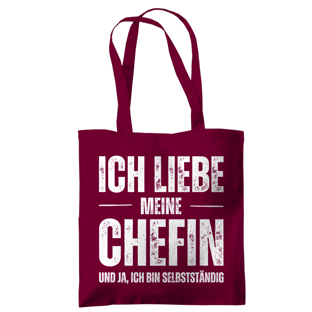 Tragetasche "Ich liebe meine Chefin und ja, ich bin Selbstständig"