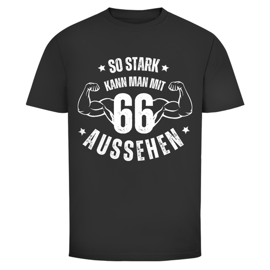 Herren T-Shirt "So stark kann man mit 66 aussehen" schwarz