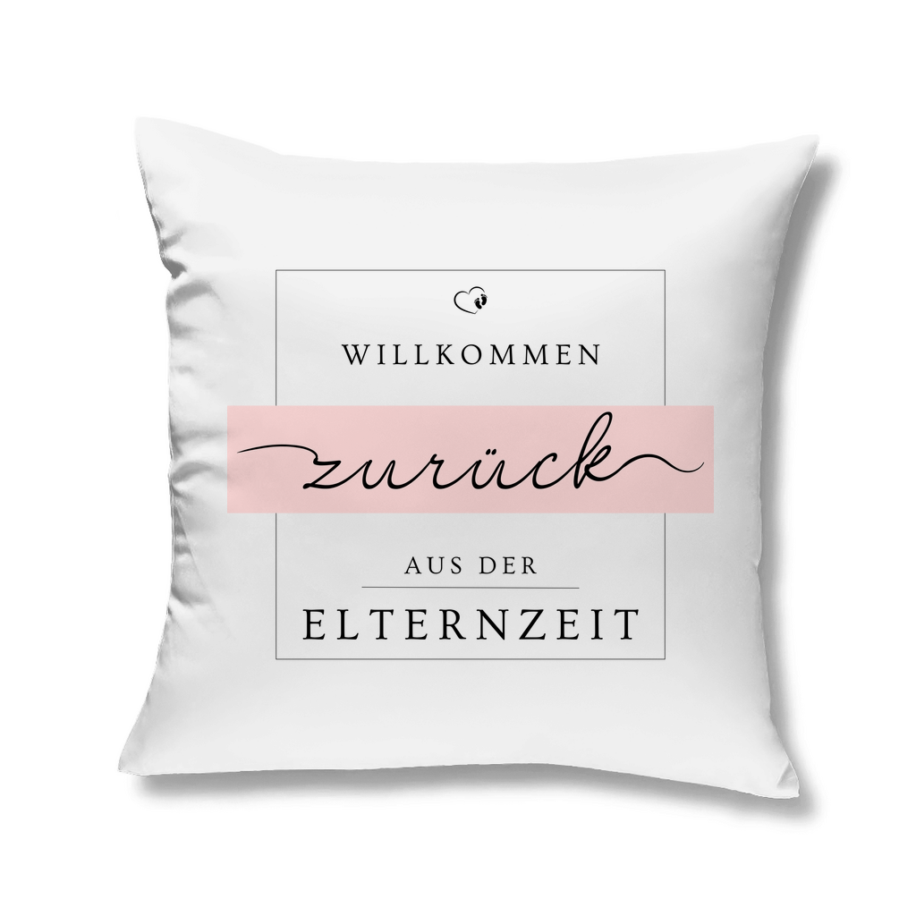 Sofakissen "Willkommen zurück aus der Elternzeit" (Elegant)