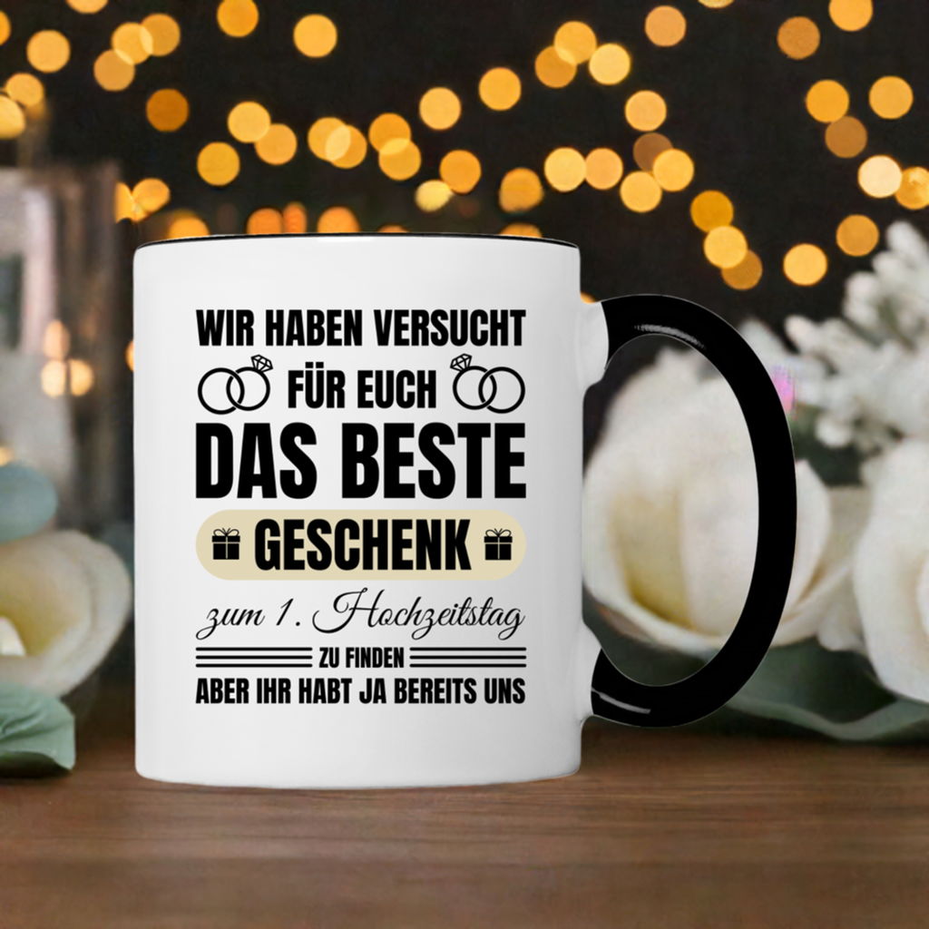 Tasse "Das beste Geschenk zum 1. Hochzeitstag" (von Eltern)