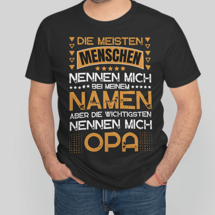 Männer T-Shirt "Die meisten Menschen nennen mich bei meinem Namen - Opa"