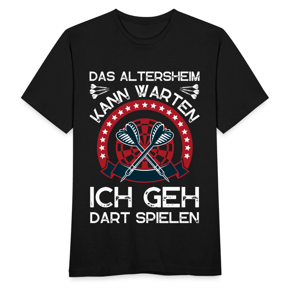 Männer T-Shirt "Das Altersheim kann warten, ich geh Dart spielen" - Schwarz