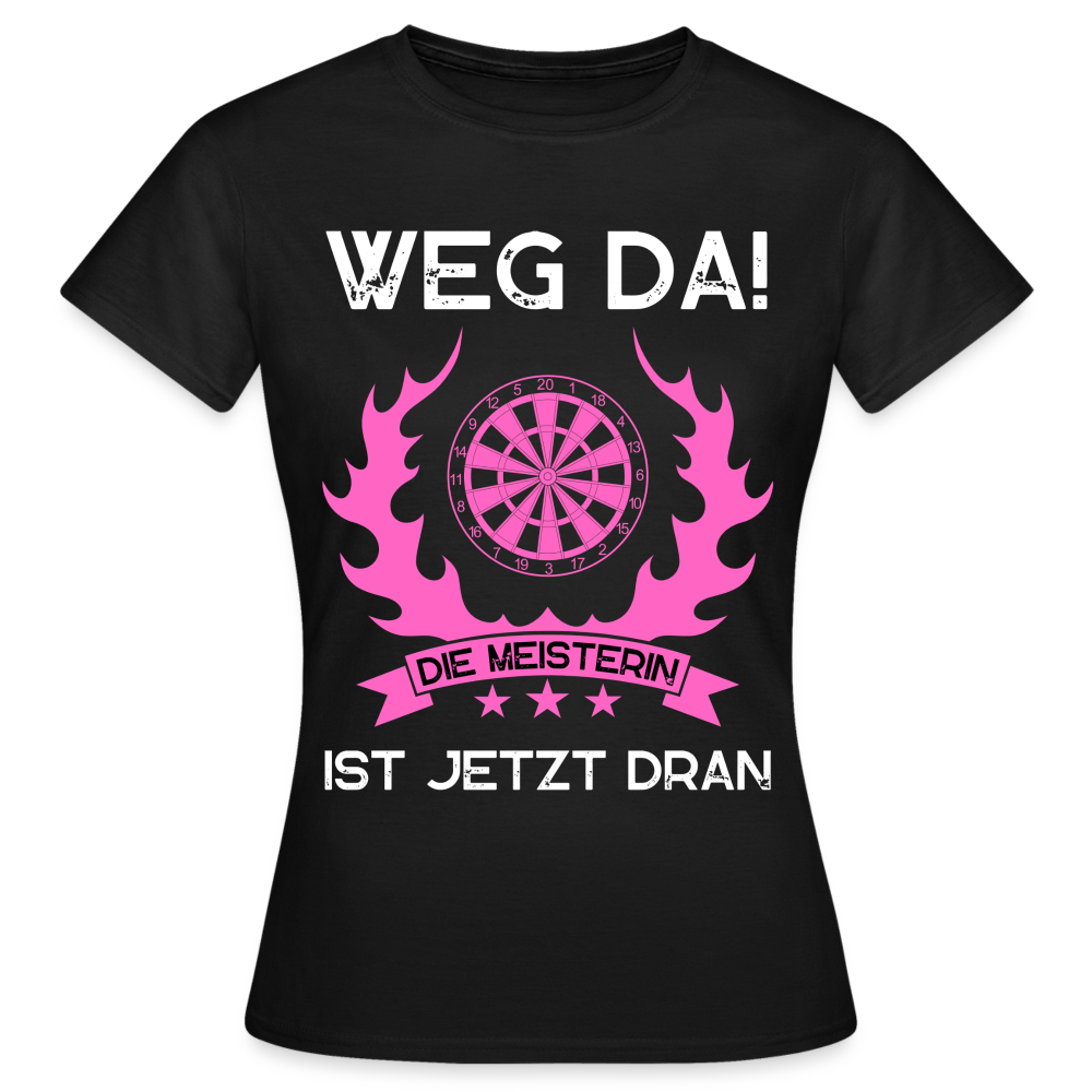 Frauen T-Shirt "Die Meisterin ist jetzt dran" - Schwarz