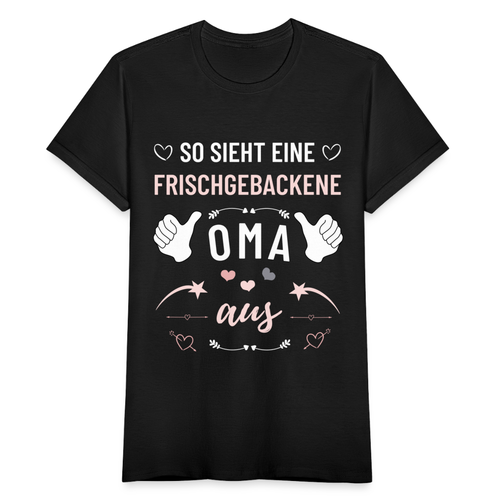 Frauen T-Shirt "So sieht eine frischgebackene Oma aus" - Schwarz