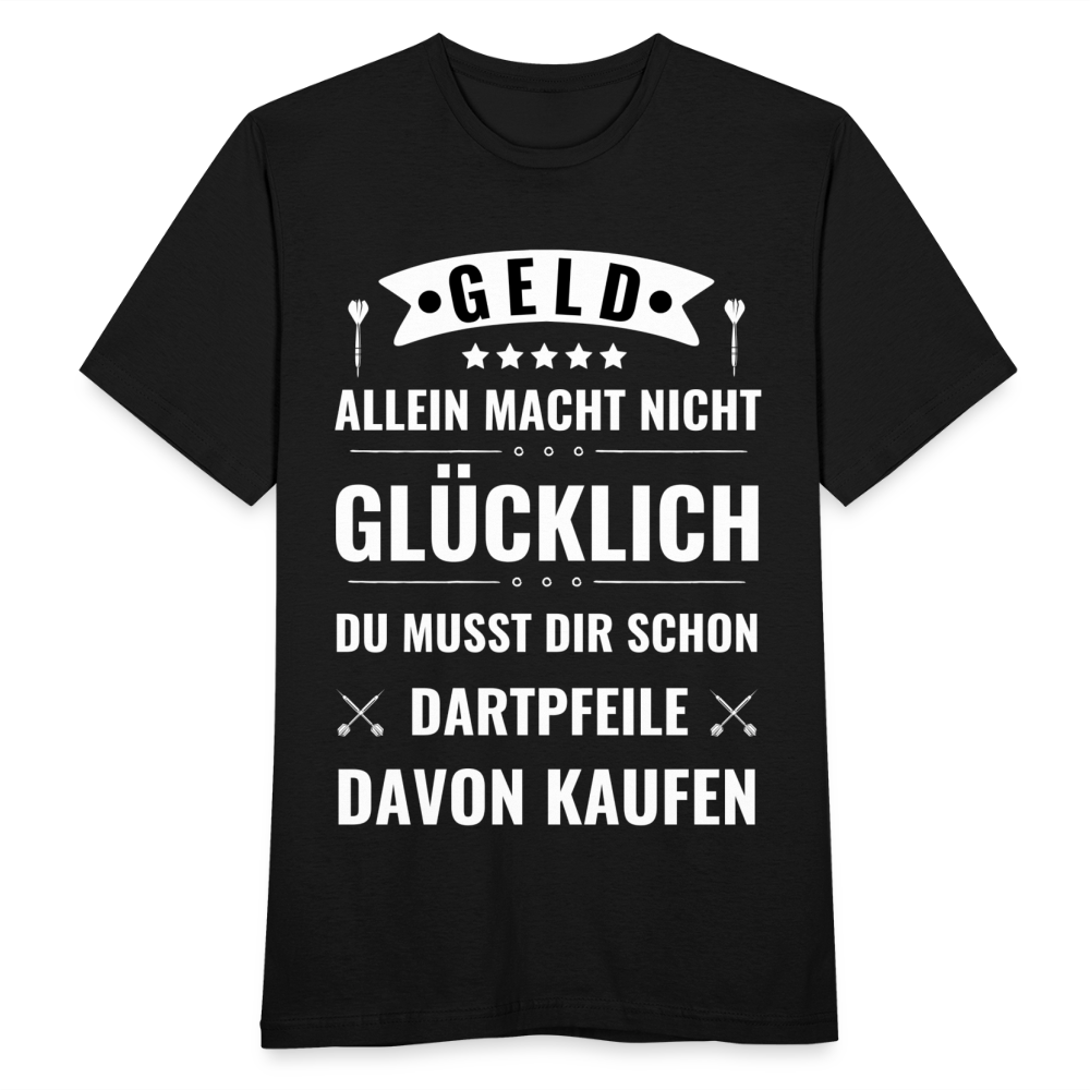 Männer T-Shirt "Geld allein macht nicht glücklich, du musst dir schon Dartpfeile davon kaufen" - Schwarz