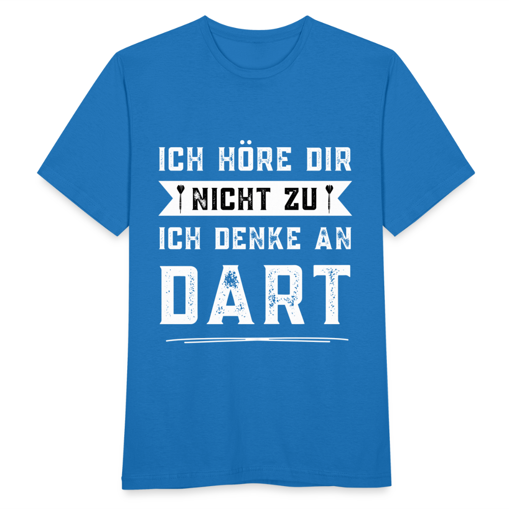 Männer T-Shirt "Ich höre dir nicht zu, ich denke an Dart" - Royalblau