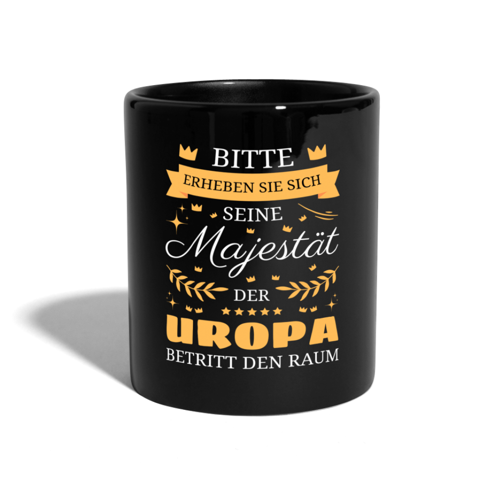 Tasse "Seine Majestät, der Uropa, betritt den Raum" - Schwarz