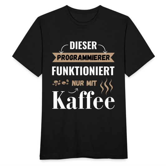 Männer T-Shirt "Dieser Programmierer funktioniert nur mit Kaffee" - Schwarz