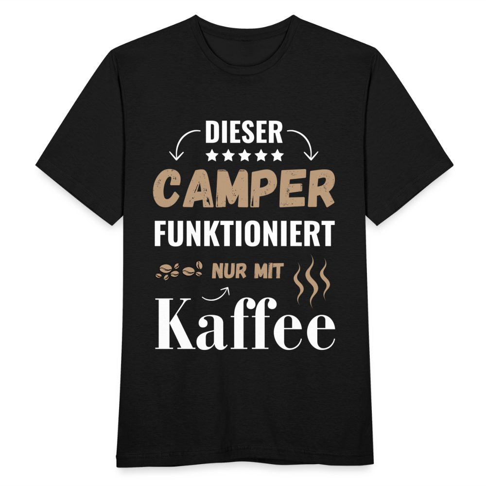 Männer T-Shirt "Dieser Camper funktioniert nur mit Kaffee" - Schwarz