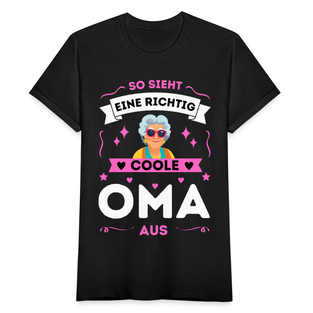 Frauen T-Shirt "So sieht eine richtig coole Oma aus" - Schwarz