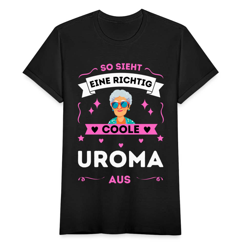 Frauen T-Shirt "So sieht eine richtig coole Uroma aus" - Schwarz