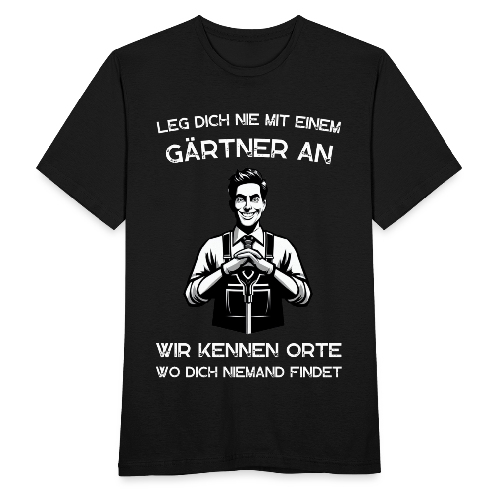 Männer T-Shirt "Leg dich nie mit einem Gärtner an" - Schwarz