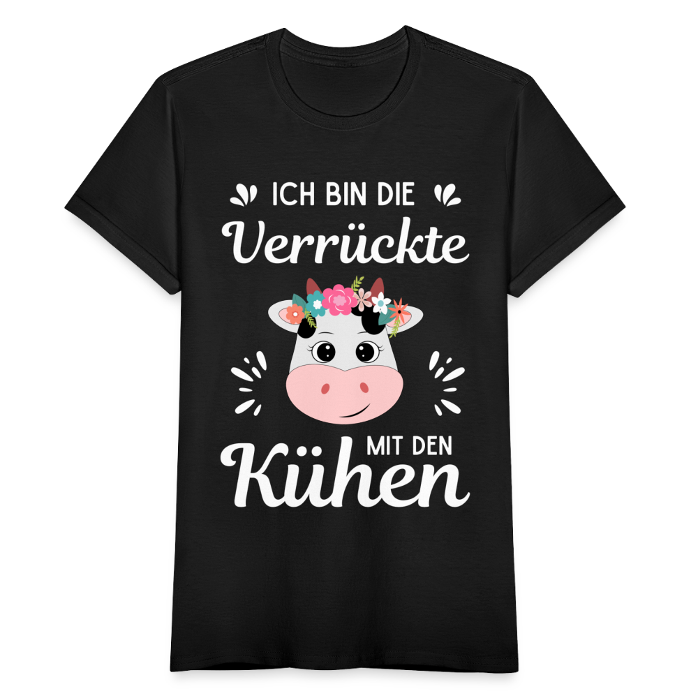 Frauen T-Shirt "Ich bin die Verrückte mit den Kühen" - Schwarz