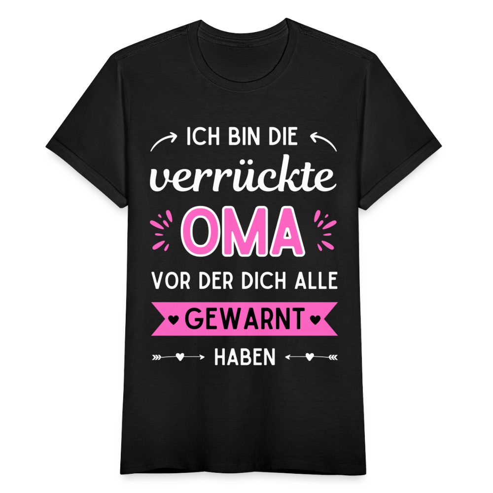 Frauen T-Shirt "Ich bin die verrückte Oma, vor der dich alle gewarnt haben" - Schwarz