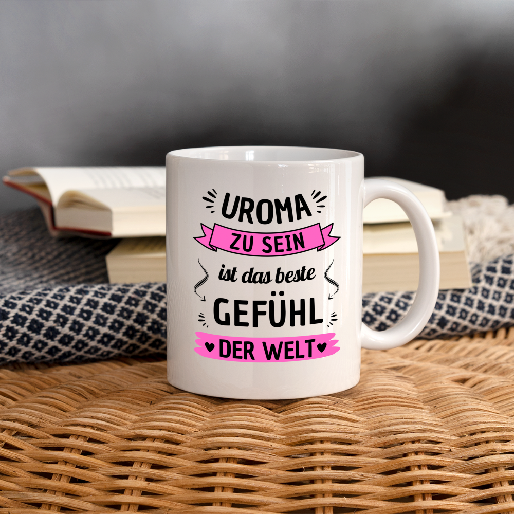 Tasse "Uroma zu sein ist das beste Gefühl der Welt" - weiß