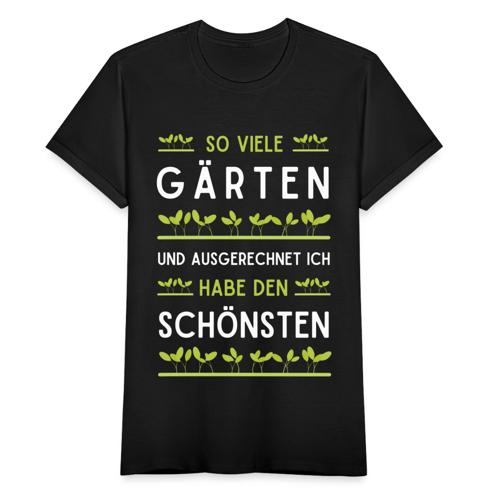 Frauen T-Shirt "So viele Gärten und ausgerechnet ich habe den schönsten" - Schwarz