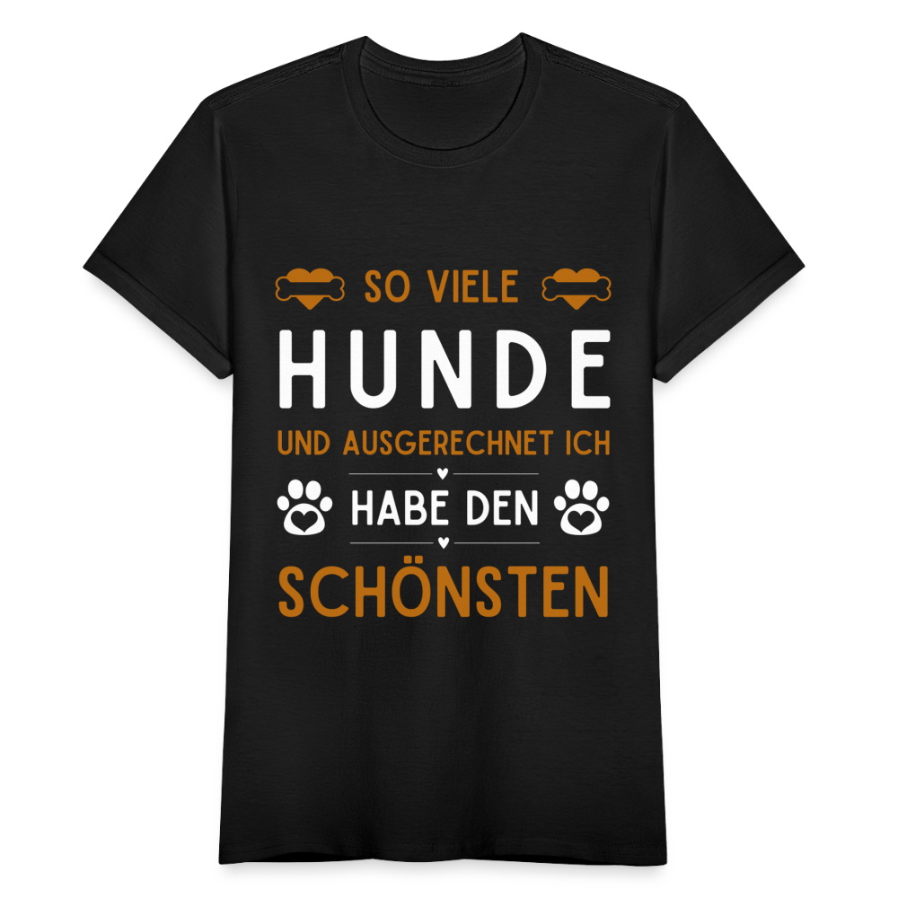 Frauen T-Shirt "So viele Hunde und ausgerechnet ich habe den schönsten" - Schwarz