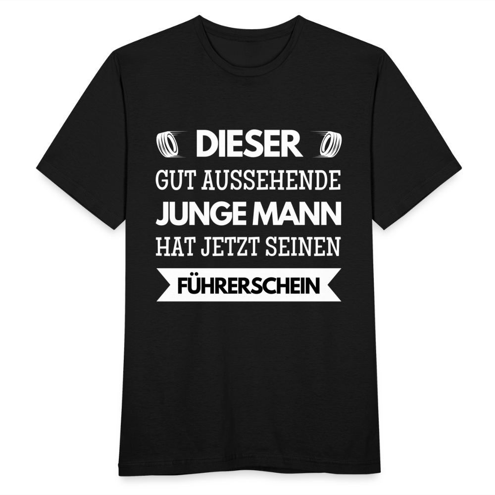 Männer T-Shirt "Dieser junge gut aussehende junge Mann hat jetzt seinen Führerschein" - Schwarz