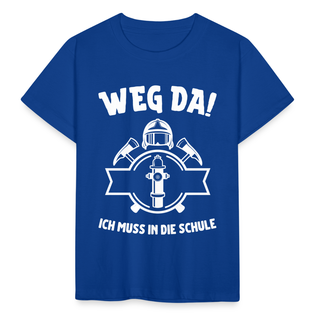 Kinder T-Shirt "Weg da! Ich muss in die Schule" (Feuerwehr) - Royalblau