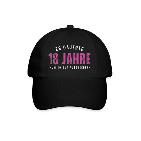 Cap "Es dauerte 18 Jahre um so gut auszusehen" (Für Frauen) - Schwarz/Schwarz