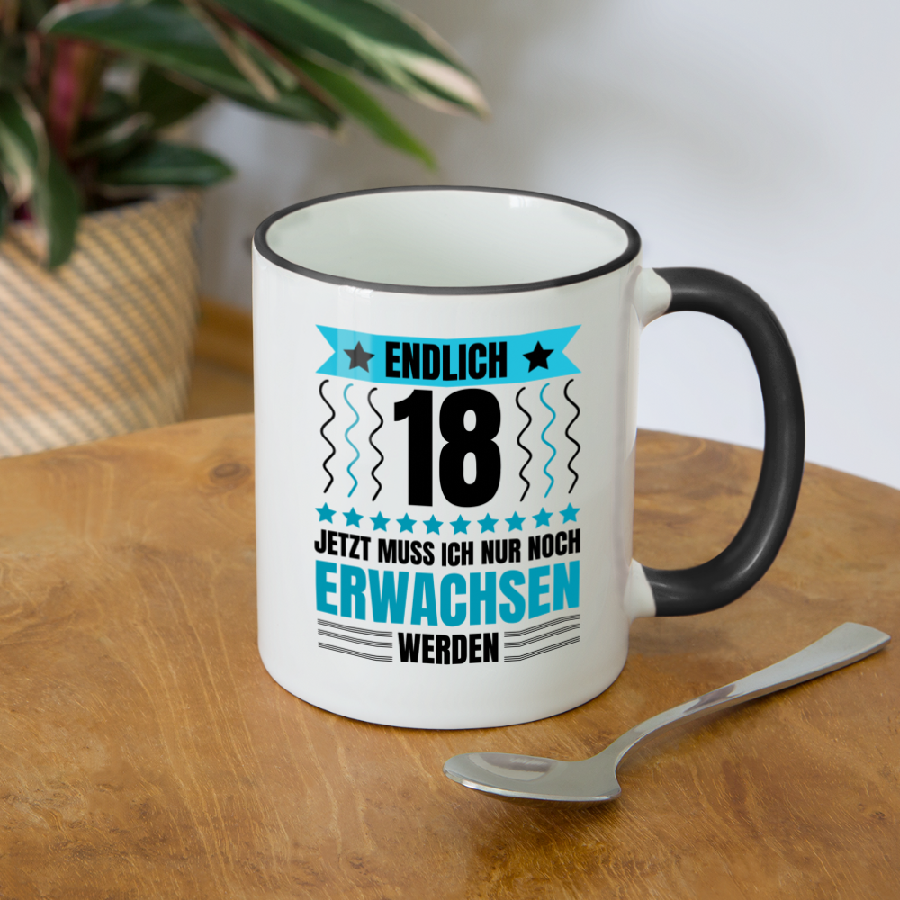 Tasse "Endlich 18 - Jetzt muss ich nur noch erwachsen werden" (Für Männer) - Weiß/Schwarz