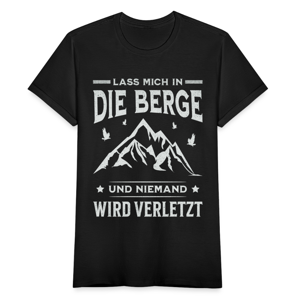 Frauen T-Shirt "Lass mich in die Berge und niemand wird verletzt" - Schwarz