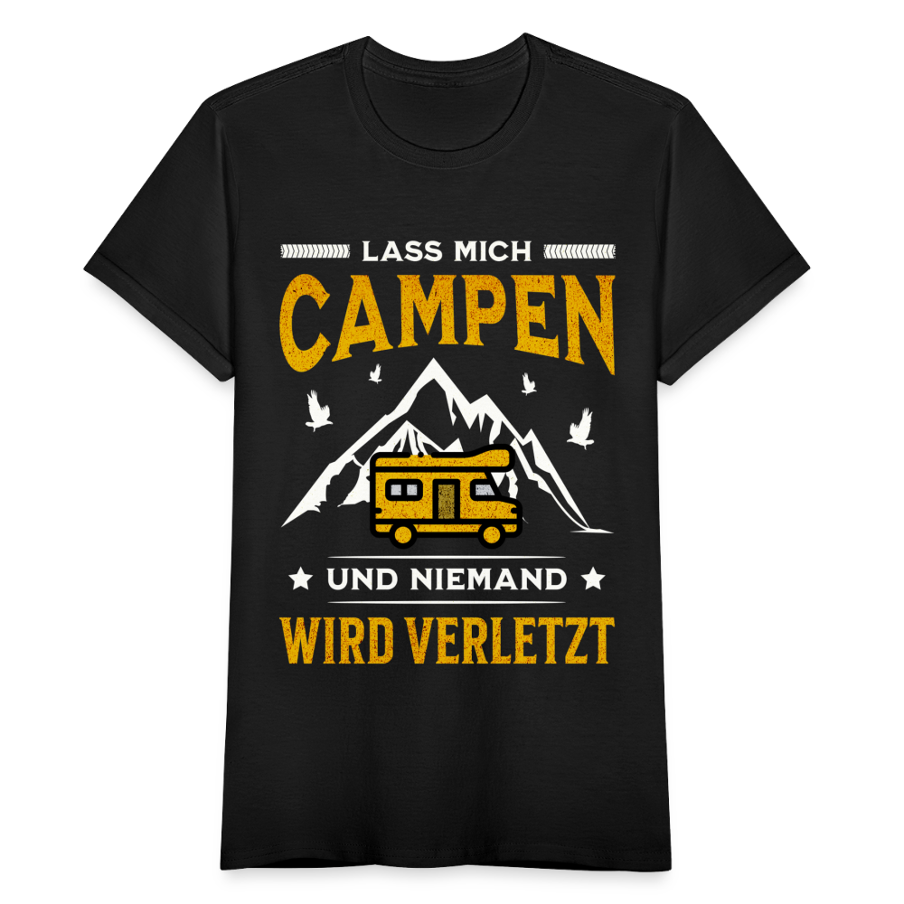 Frauen T-Shirt "Lass mich campen und niemand wird verletzt" (Wohnwagen-Motiv) - Schwarz