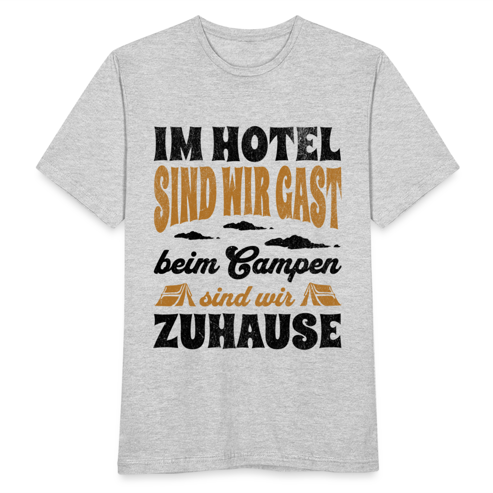 Männer T-Shirt "Im Hotel sind wir Gast, beim Campen sind wir Zuhause" - Grau meliert