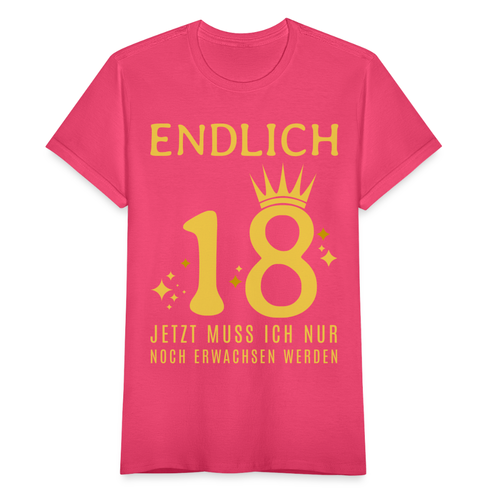Frauen T-Shirt "Endlich 18 - Nur noch erwachsen werden" - Azalea