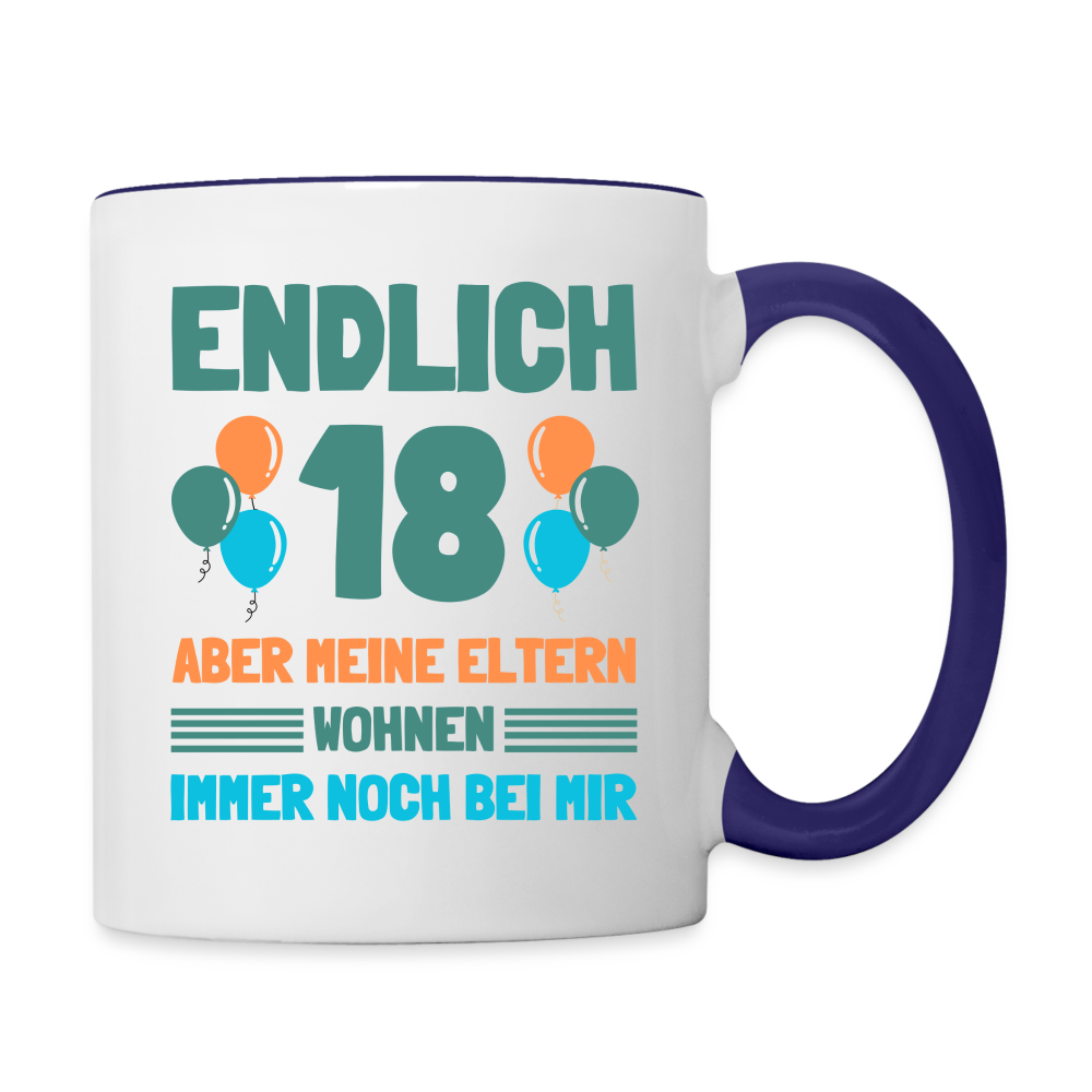 Tasse "Endlich 18 - Aber meine Eltern wohnen immer noch bei mir" - Weiß/Kobaltblau