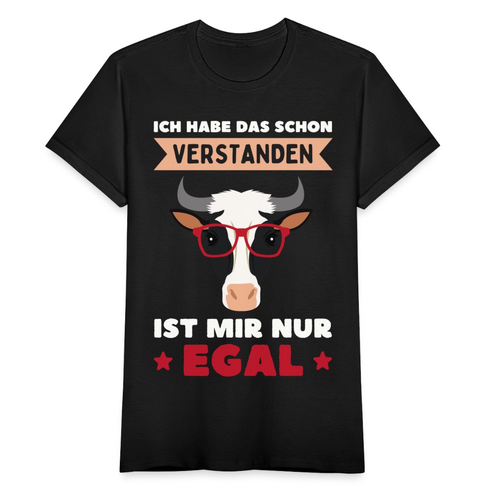 Frauen T-Shirt "Ich habe das schon verstanden, ist mir nur egal" (Kuh) - Schwarz