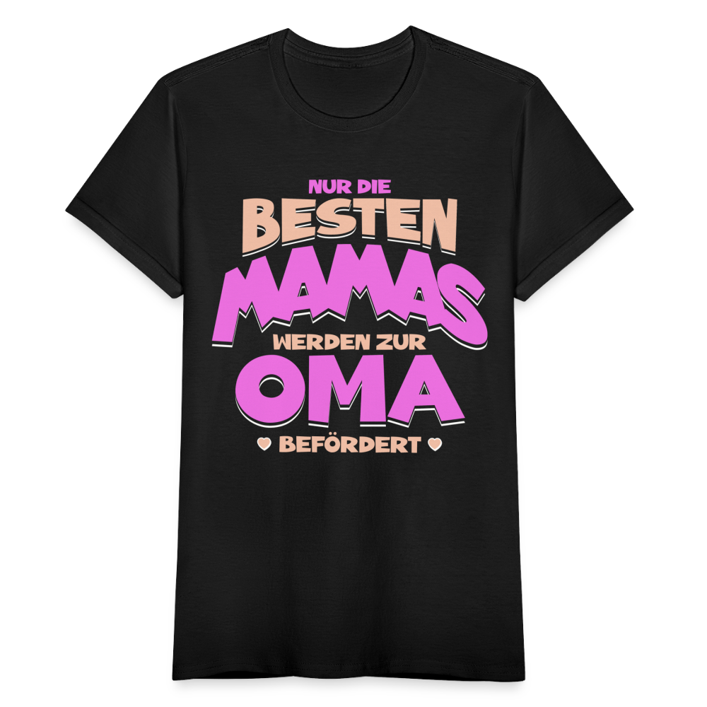 Frauen T-Shirt "Nur die besten Mamas werden zur Oma befördert" - Schwarz