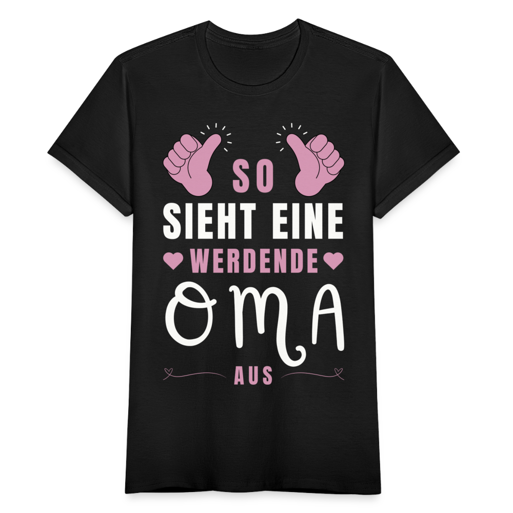 Frauen T-Shirt "So sieht eine werdende Oma aus" - Schwarz