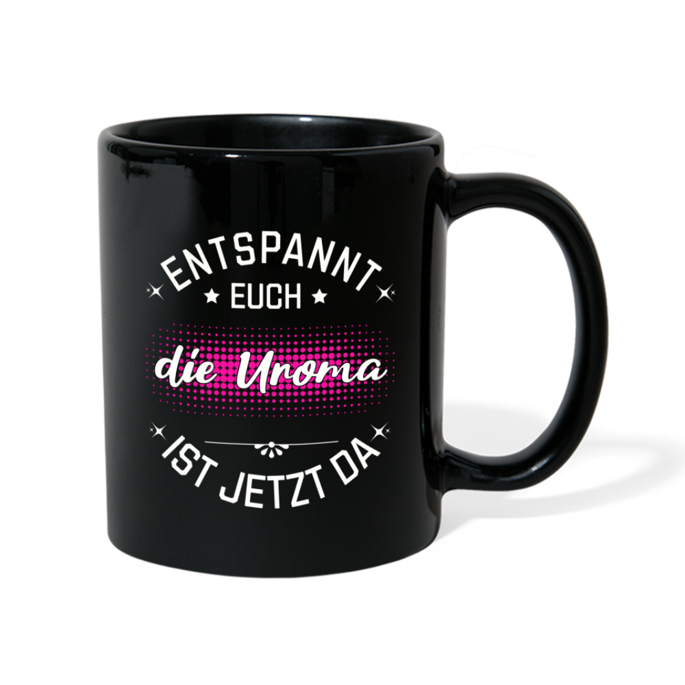 Tasse "Entspannt euch - Die Uroma ist da" - Schwarz