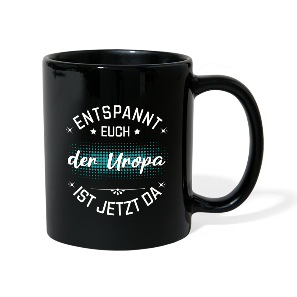 Tasse "Entspannt euch - Der Uropa ist jetzt da" - Schwarz